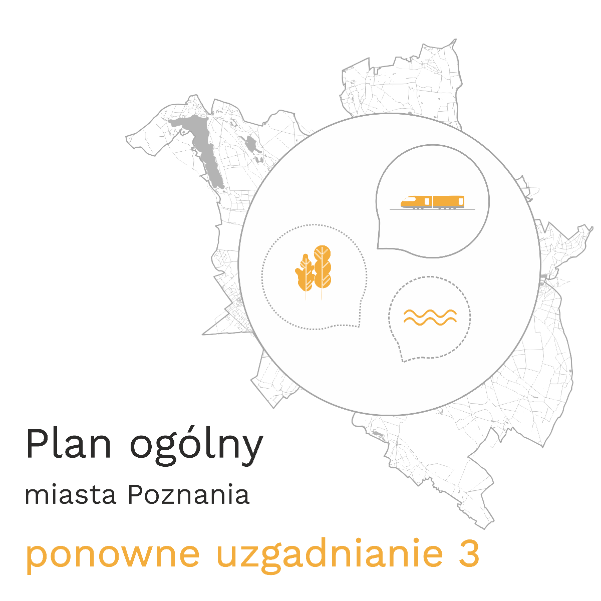 Grafika ogłaszająca rozpoczęcie etapu trzeciego ponownego uzgadniania projektu Planu ogólnego miasta Poznania