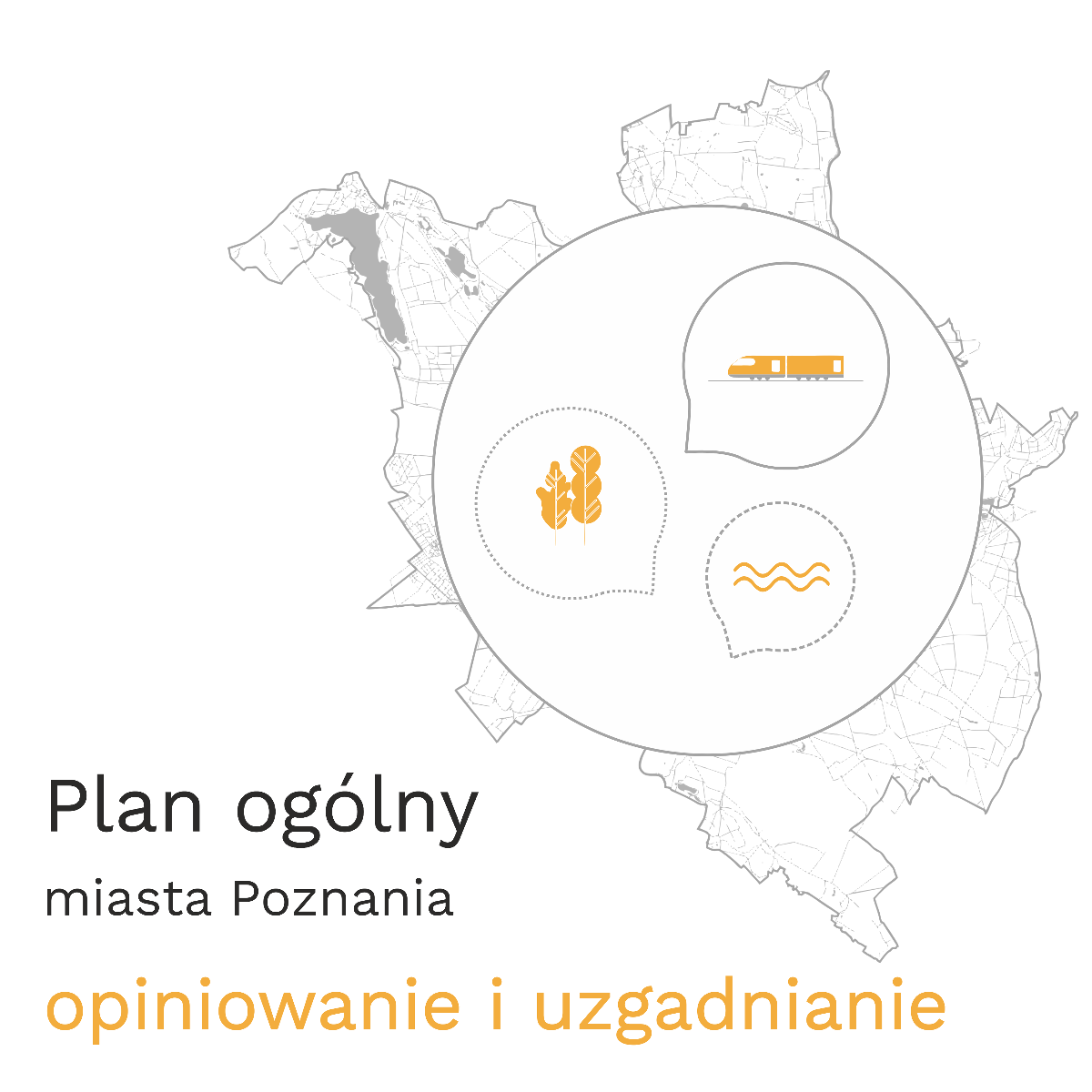 Grafika ogłaszająca rozpoczęcie etapu opiniowania i uzgadniania projektu Planu ogólnego miasta Poznania