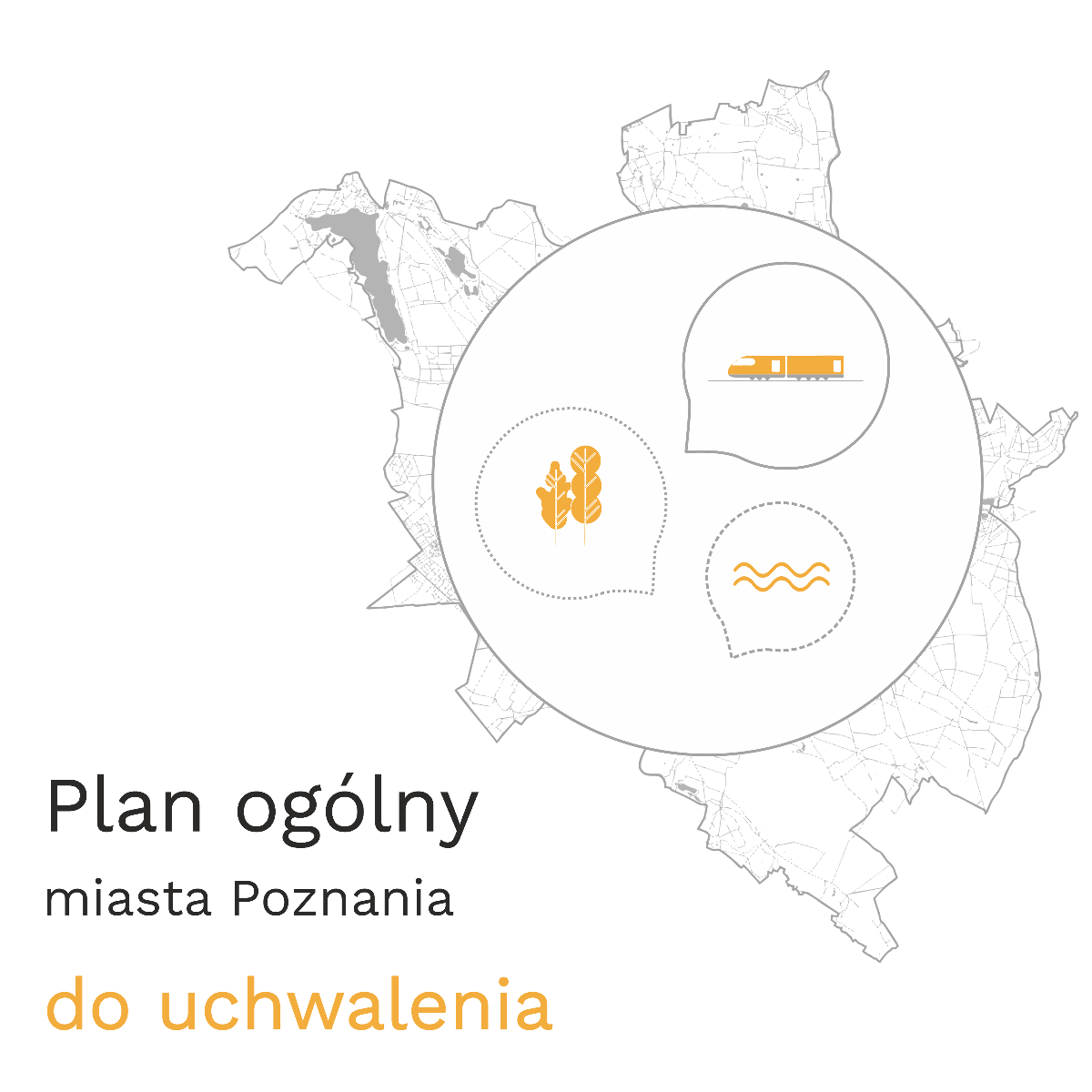 Grafika ogłaszająca przekazanie projektu Planu ogólnego miasta Poznania do uchwalenia